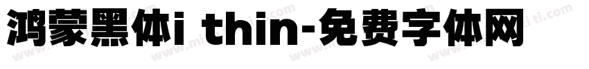 鸿蒙黑体i thin字体转换